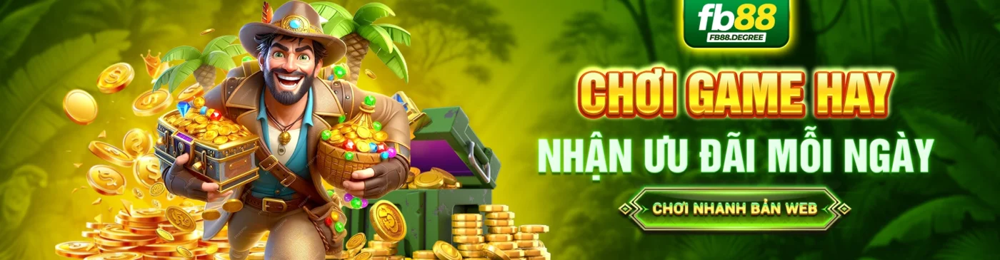 Chơi tại FB88 nhận ưu đãi khủng mỗi ngày